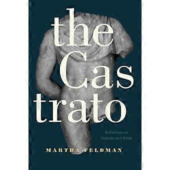 Le castrat : Réflexions sur les Natures et types (Ernest Bloch Lectures)