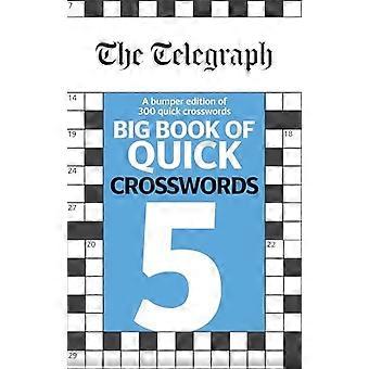 The Telegraph Big Book of Quick Kruiswoordraadsels 5