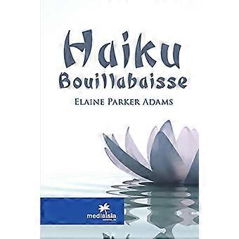 Haïku Bouillabaisse