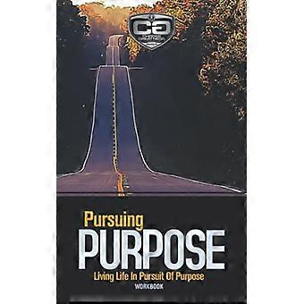 Seeking Purpose: Das Leben im Streben nach einem Sinn leben, Arbeitsbuch