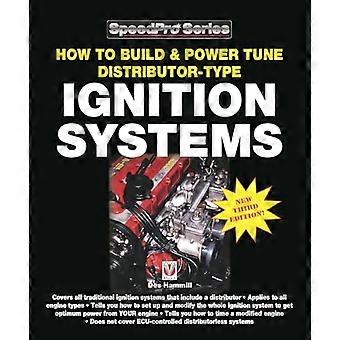 Comment construire et alimenter des systèmes d’allumage de type distributeur : nouvelle 3e édition ! (série SpeedPro)