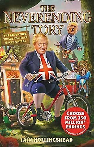 Boris Johnson: The Neverending Tory
