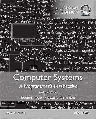 Számítógépes rendszerek: A programozó's Perspective Global Edition