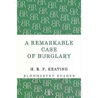 A Remarkable Case Of Burglary - H. R. F Keating