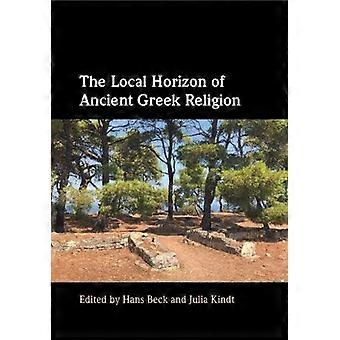 The Local Horizon Of Ancient Greek Religion - Cambridge University Press - Paperback - en Book