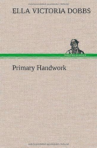 Primary handwork