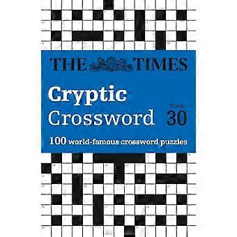 Mots croisés cryptiques : 100 grilles de mots croisés mondialement célèbres