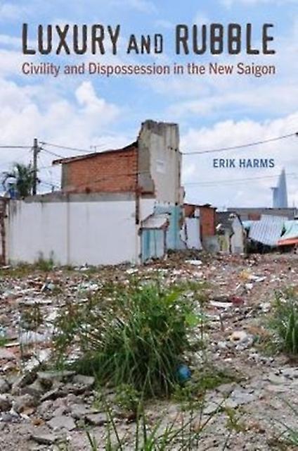 Luxury And Rubble by Erik Harms Paperback Book