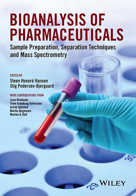 Bioanalysis Of Pharmaceuticals by Steen Honore Hansen Paperback Book
