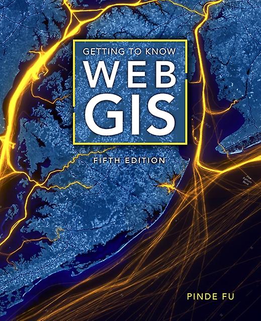 Getting To Know Web Gis by Pinde Fu Paperback Book
