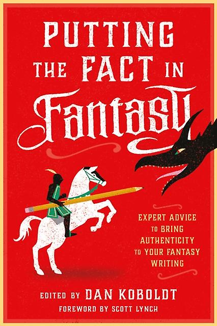 Putting The Fact In Fantasy by Daniel C. Koboldt Paperback