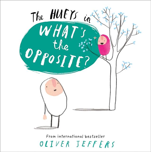 Whats The Opposite by Oliver Jeffers Paperback