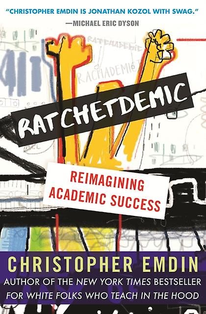 Ratchetdemic by Christopher Emdin Hardback Book