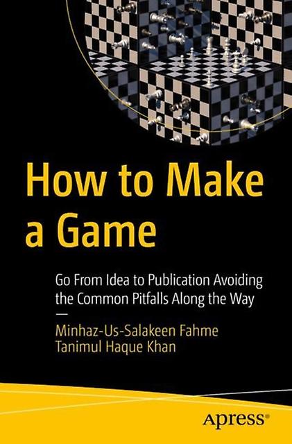 How To Make A Game by Tanimul Haque Khan Paperback