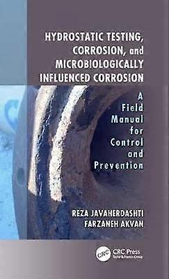 Hydrostatic Testing Corrosion and Microbiologically Influenced Corrosion