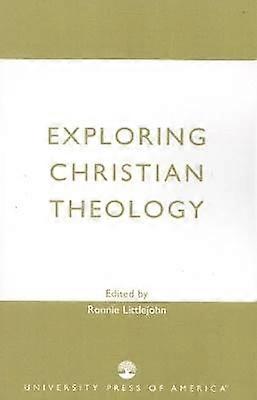 Exploring Christian Theology