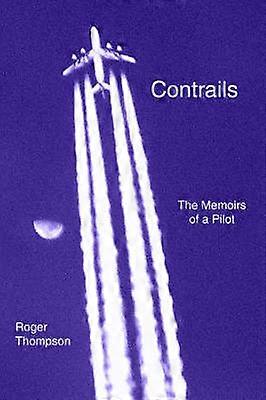 Contrails The Memoirs of a Pilot