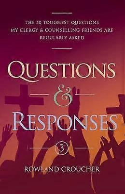 Questions & Responses Volume 3