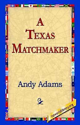 A Texas Matchmaker