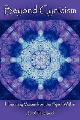 Beyond Cynicism