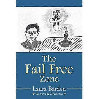 The Fail Free Zone