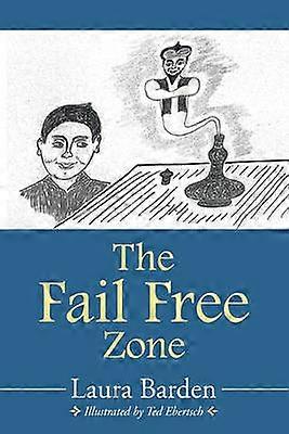 The Fail Free Zone