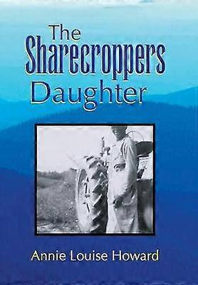 The Sharecroppers Daughter