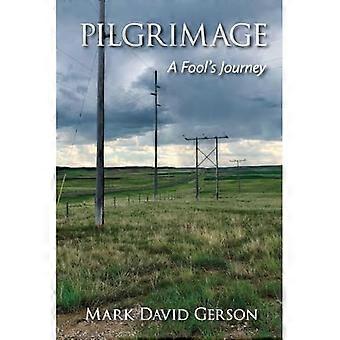 Pilgrimage: a Fool's Journey