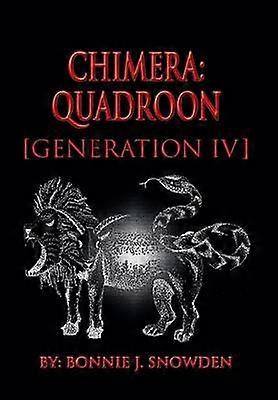 Chimera Quadroon Generation IV