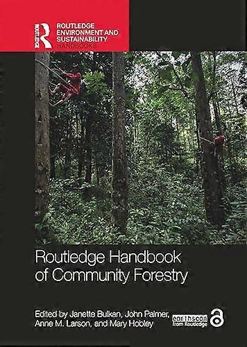 Routledge Handbook of Community Forestry