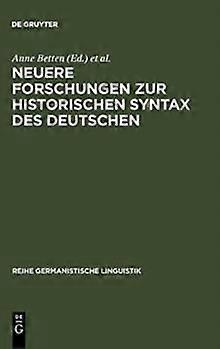 Neuere Forschungen Zur Historischen Syntax Des Deutschen Hardback Book