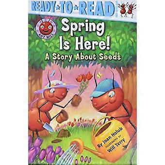 È arrivata la primavera!: una storia di semi (Ready-To-Read: livello 1)