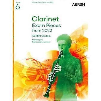 Piezas de examen de clarinete de 2022, ABRSM Grado 6: Seleccionadas del plan de estudios de 2022. Partitura y Parte, Descargas de Audio (Piezas de Examen ABRSM)