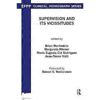 Toezicht en zijn wisselvalligheden (EFPP Monograph Series)