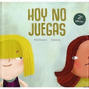 Hoy ingen juegas