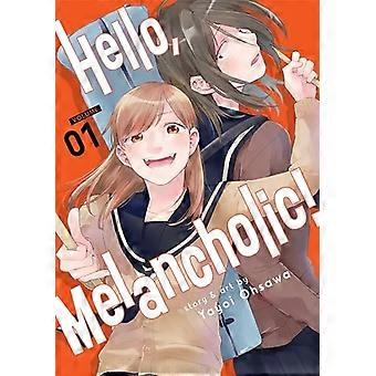 Hallo, Melancholiker! Vol. 1