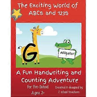 Die aufregende Welt des ABCs und der 123er: Ein unterhaltsames Abenteuer zum Schreiben und Zählen.