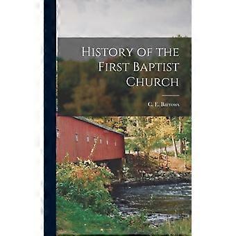 History Of The First Baptist Church - C. E. Barrows - Hardcover - English Book - History