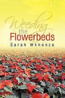 Weeding the Flowerbeds