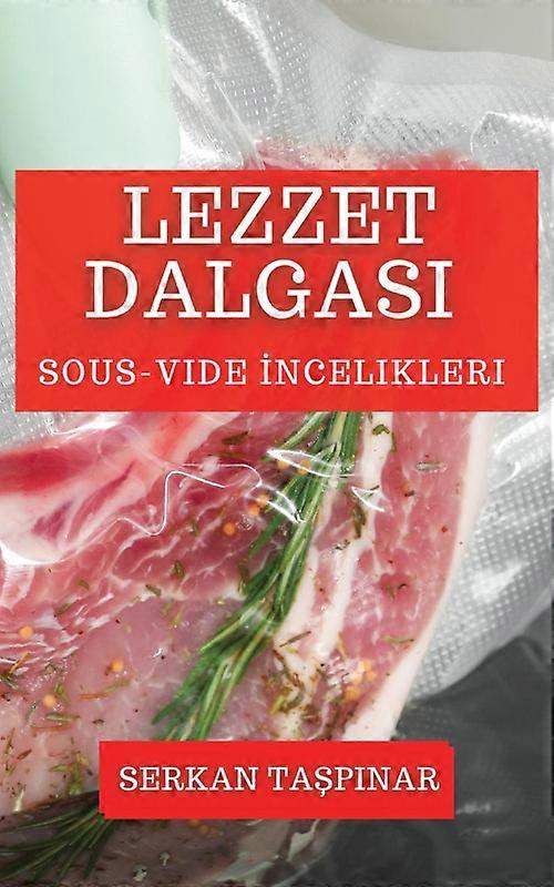 Lezzet Dalgas Sous-vide Ncelikleri