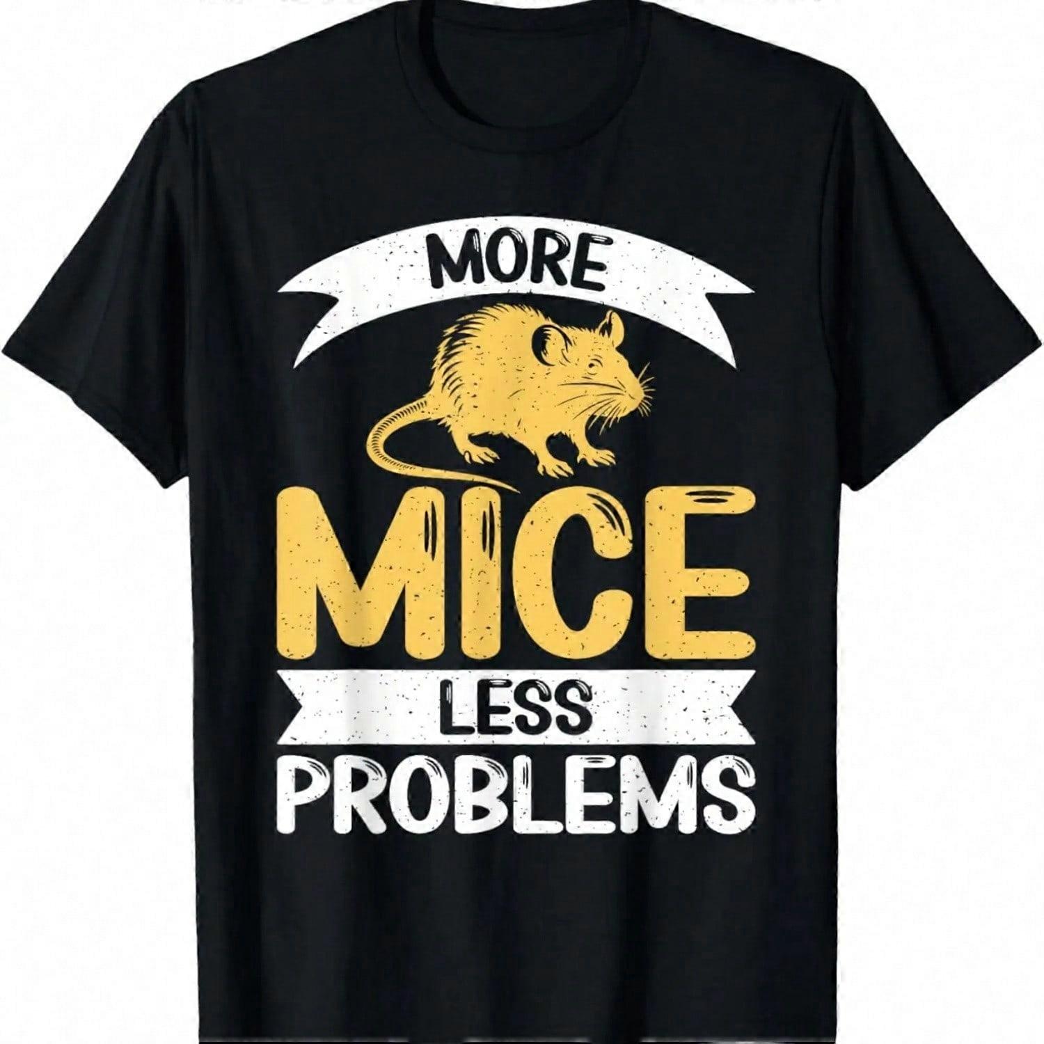 More Mice Less Problems Mouse T-Shirt