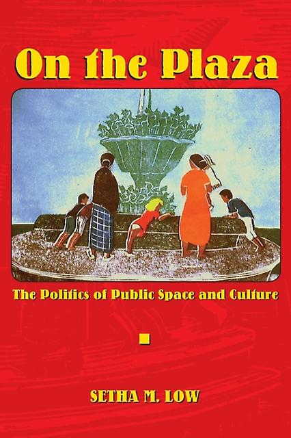 On The Plaza by Setha M. Low Paperback