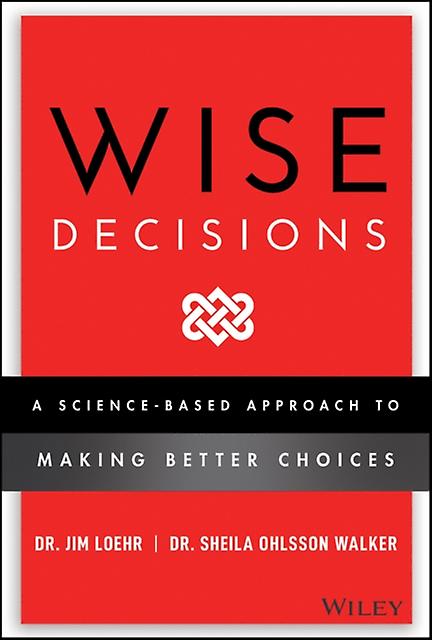 Wise Decisions by Sheila Ohlsson Walker Hardback Book