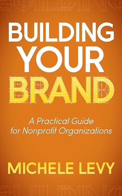 Building Your Brand by Michele Levy Paperback Book
