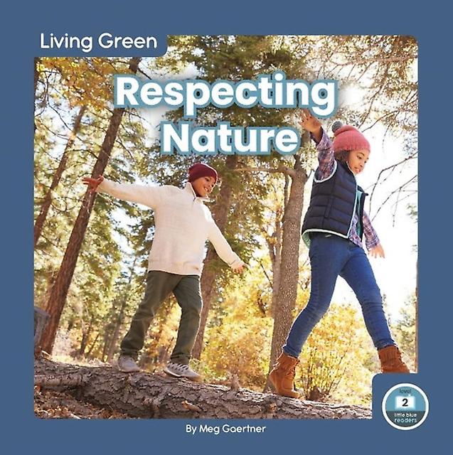Respecting Nature - Meg Gaertner