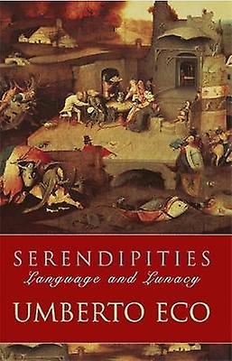 Serendipities - Prof Umberto Eco
