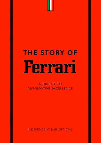 The Story Of Ferrari by Stuart Codling Hardback Book