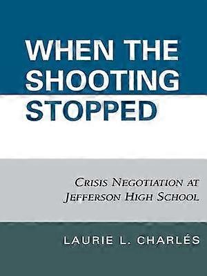 When the Shooting Stopped