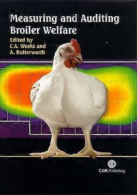 Measuring and Auditing Broiler Welfare