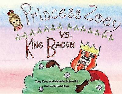 Princess Zoey vs King Bacon 4